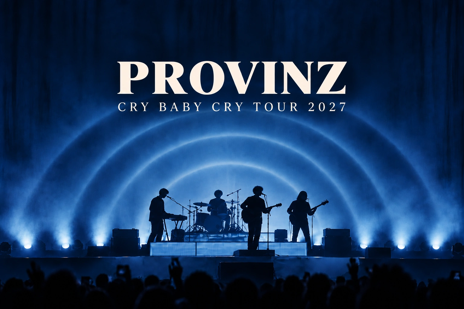 Provinz „Cry Baby Cry“ Tour 2027